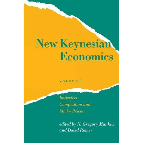New Keynesian Economics, Volume 1: Imperfect Competition and Sticky Prices
