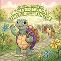Michael Murphy the Purple Turtle