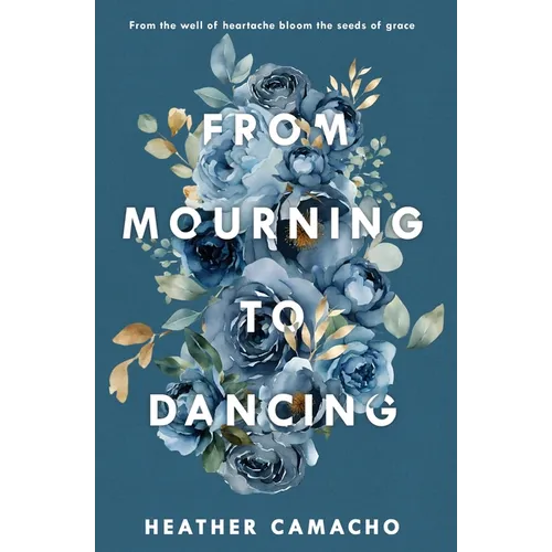 From Mourning to Dancing