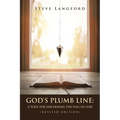 God's Plumb Line: A Tool for Discerning the Will of God (Revised Edition)