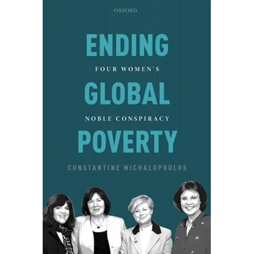 Ending Global Poverty: Four Women's Noble Conspiracy