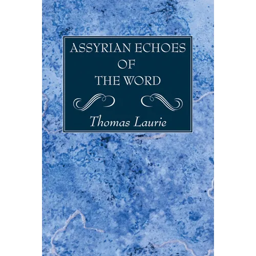 Assyrian Echoes of the Word
