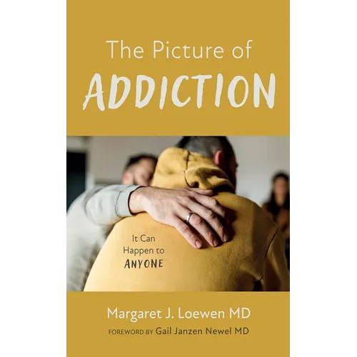 The Picture of Addiction