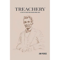 Treachery: A Story of Deception Behind Union Lines