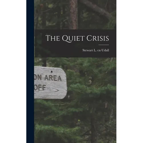 The Quiet Crisis