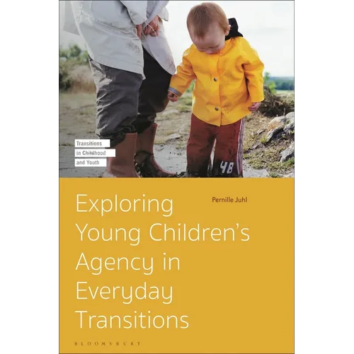Exploring Young Children's Agency in Everyday Transitions