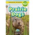 Prairie Dogs: Animals That Make a Difference! (Engaging Readers, Level Pre-1)