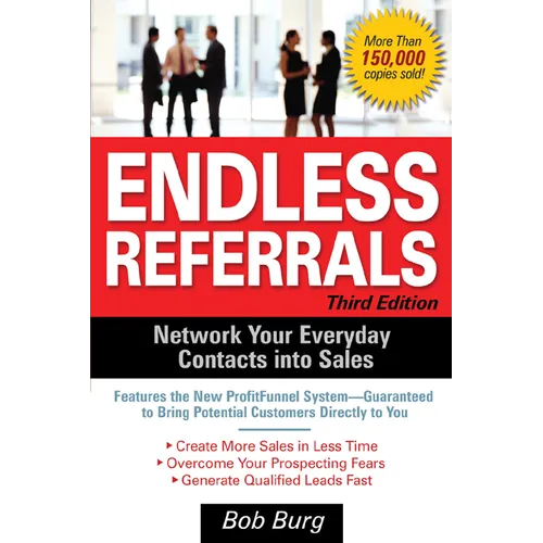 Endless Referrals, Third Edition