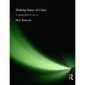 Making Sense of Cities: A Geographical Survey