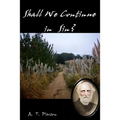 Shall We Continue in Sin?