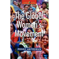 The Global Women's Movement: Origins, Issues and Strategies
