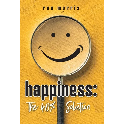 Happiness: The 40% Solution
