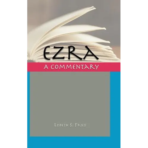 Ezra: A Commentary