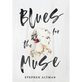 Blues for the Muse