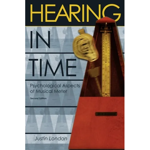 Hearing in Time: Psychological Aspects of Musical Meter