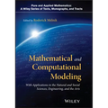 Mathematical and Computational Modeling: With Applications in Natural and Social Sciences, Engineering, and the Arts