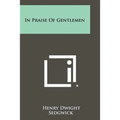 In Praise Of Gentlemen