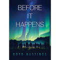 Before It Happens