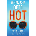When She Gets Hot