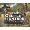 The Gentle Hunters