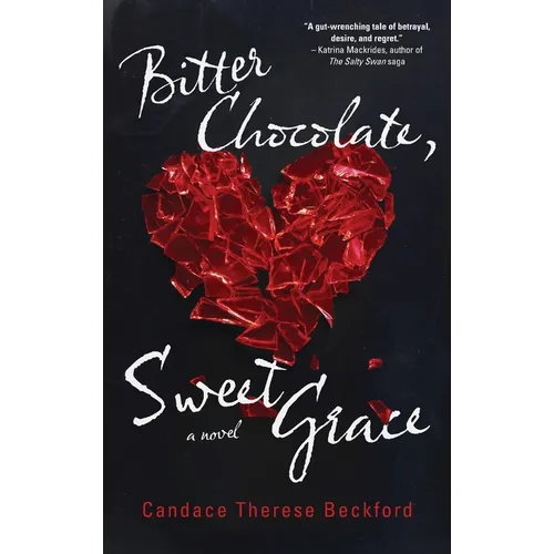 Bitter Chocolate, Sweet Grace