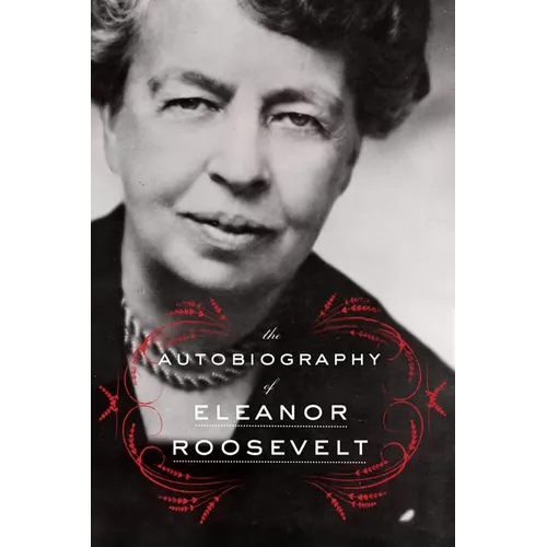 The Autobiography of Eleanor Roosevelt