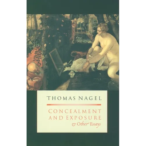 Concealment and Exposure: And Other Essays