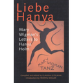 Liebe Hanya: Mary Wigman's Letters to Hanya Holm