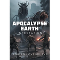 Apocalypse Earth: Infestation
