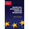 Theoretical Approaches to European Integration