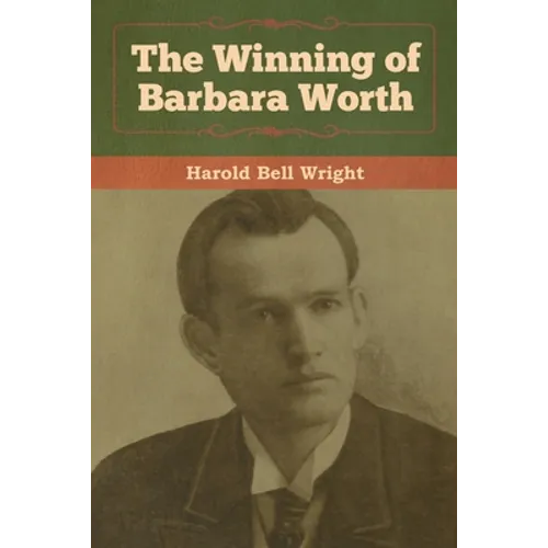 The Winning of Barbara Worth