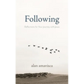 Following: Reflections for Your Journey with Jesus