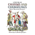 A Book of Charms and Changelings