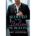 Seduced by the Italian Surgeon