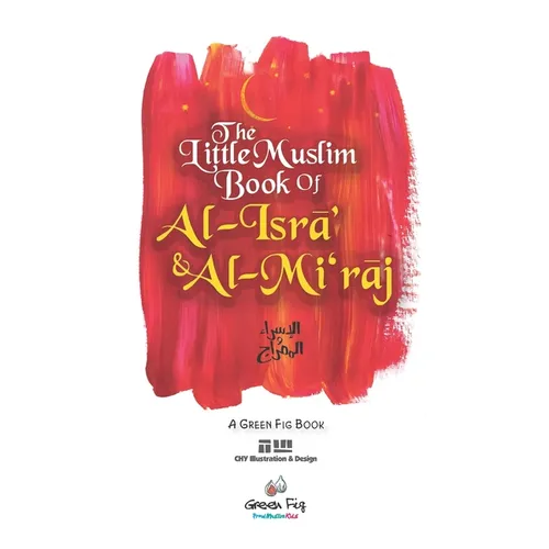 The Little Muslim Book of Al-Isra' & Al-Mi'raj