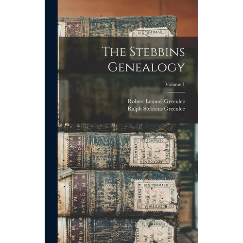 The Stebbins Genealogy; Volume 1