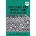 Conservation and Mobile Indigenous Peoples: Displacement, Forced Settlement and Sustainable Development