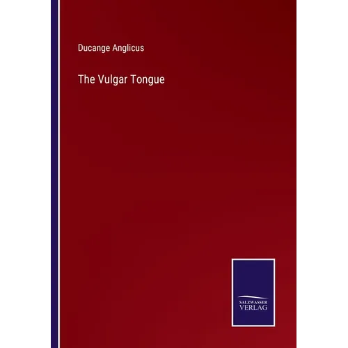 The Vulgar Tongue