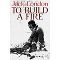 To Build a Fire