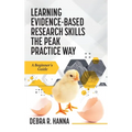 Learning Evidence-Based Research Skills the Peak Practice Way: A Beginner's Guide