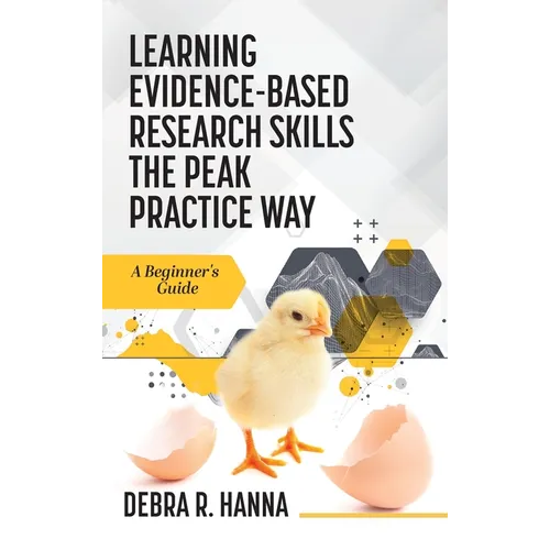 Learning Evidence-Based Research Skills the Peak Practice Way: A Beginner's Guide