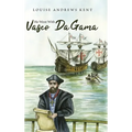 He Went With Vasco Da Gama