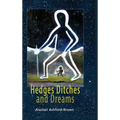 Hedges, Ditches and Dreams