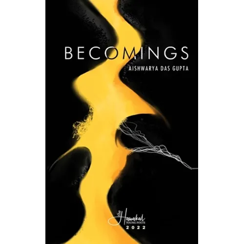 Becomings: poems