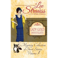 Lady Gold Investigates Volume 3: a Short Read cozy historical 1920s mystery collection