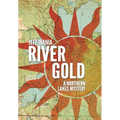 River Gold: A Northern Lakes Mystery