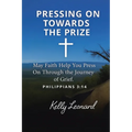 Pressing On Towards the Prize
