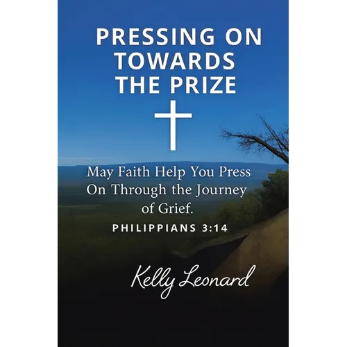 Pressing On Towards the Prize