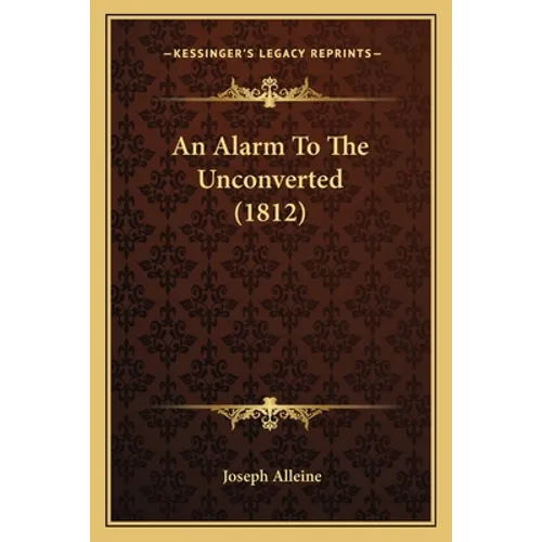 An Alarm To The Unconverted (1812)