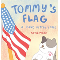 Tommy's Flag: A Blind Kitten's Tale